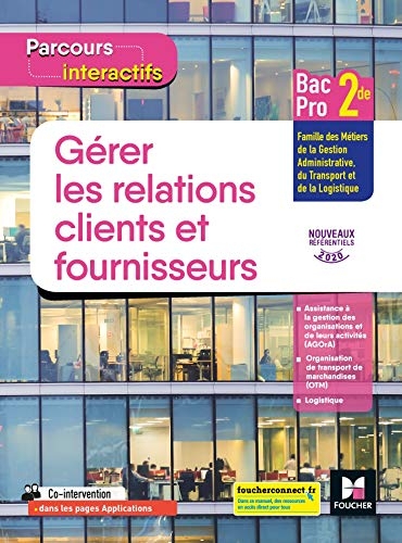 Parcours interactifs - ACTIVITES DE GESTION CLIENTS FOURNISSEURS 2de Bac Pro GATL