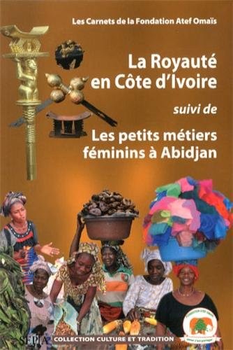 LA ROYAUTÉ EN COTE D'IVOIRE