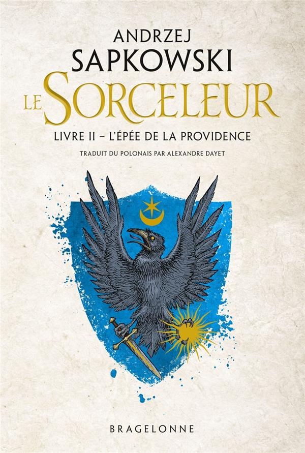 Sorceleur, T2 : L'Épée de la providence