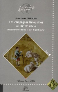 Les campagnes limousines au XVIIIe siècle : Une spécialisation bovine en pays de petite culture