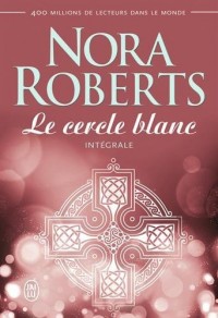 Le cercle blanc, Intégrale : Tome 1,  La croix de Morrigan ; Tome 2, La danse des dieux ; Tome 3, La vallée du silence