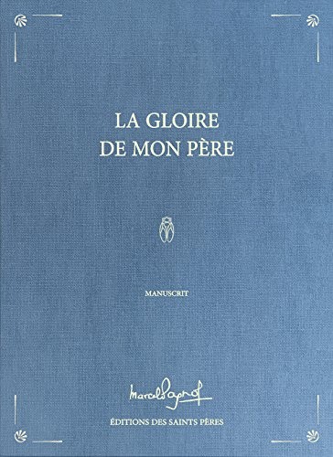 La gloire de mon père : Manuscrit