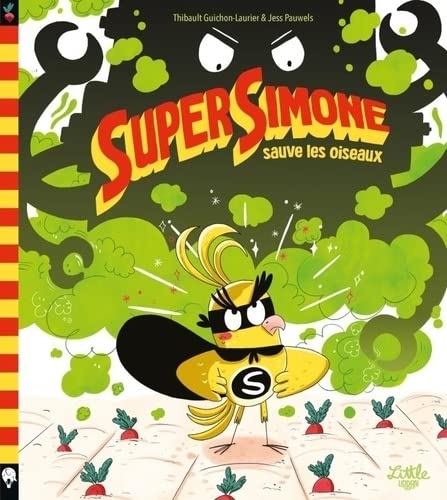 Super Simone sauve les oiseaux, tome 1