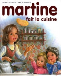 Martine, numéro 24 : Martine fait la cuisine