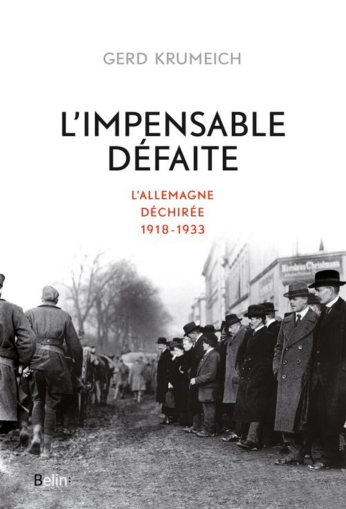 L'Impensable Défaite : L'Allemagne déchirée, 1918-1933