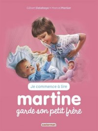 Je commence à lire avec Martine, Tome 29 : Martine garde son petit frère