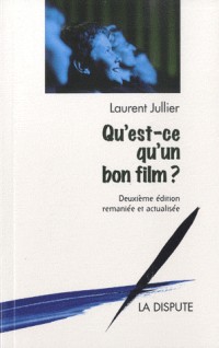 Qu'est-ce qu'un bon film ?