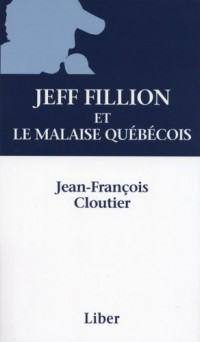 Jeff Fillion et le Malaise Quebecois