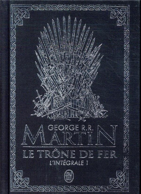 Le Trône de fer l'Intégrale (A game of Thrones), Tome 1