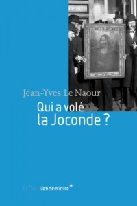 Qui a volé la Joconde ?