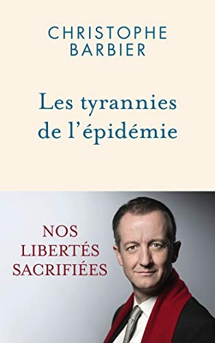 Les tyrannies de l'épidémie (Documents)
