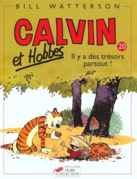 Calvin et Hobbes, tome 20 : Il y a des trésors partout !