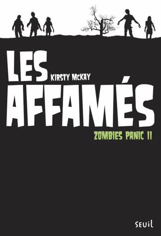 Les Affamés. Zombies Panic, tome 2 (2)