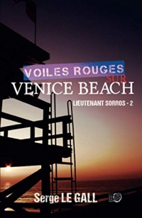 Voiles rouges sur Venice Beach: Lieutenant Sorros 2