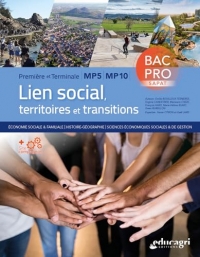 Lien social, territoires et transitions: Première et terminale MP5-MP10 Bac Pro SAPAT