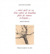 Ainsi qu'il en va d'un cahier de brouillon plein de ratures et d'ajouts...