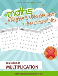maths - 100 Jours d’Exercices Chronométrés: Les tables de multiplication, Exercices de Mathématiques,  Multiplication - Chiffres 0-12
