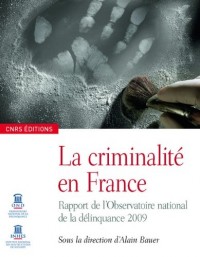La Criminalité en france- Rapport annuel 2009