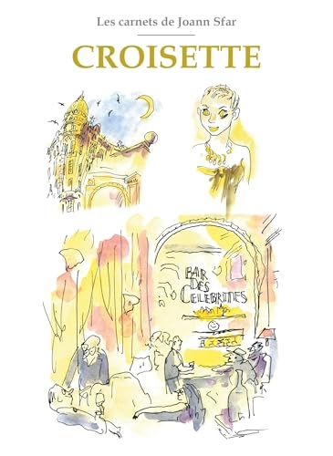 Les Carnets de Joann Sfar - Croisette