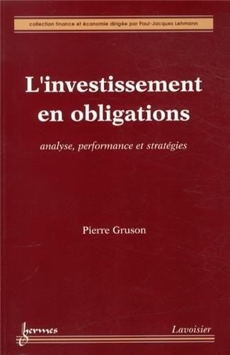 L'investissement en obligations : Analyse, performance et stratégies