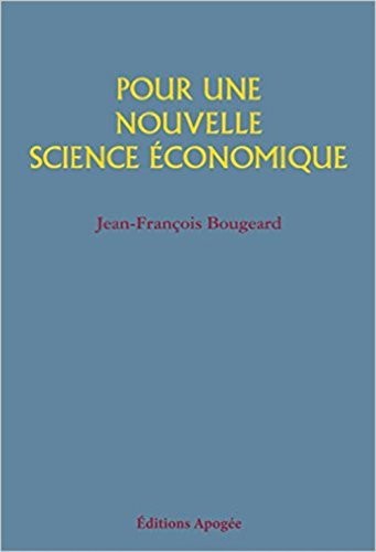 Pour une nouvelle science économique