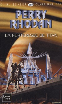 La Forteresse de Titan - Perry Rhodan (1)
