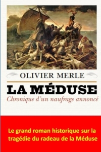 La méduse: Chronique d'un naufrage annoncée