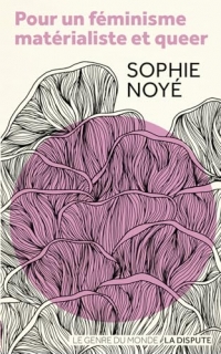 Pour un féminisme matérialiste et queer