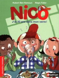 By Ben Kemoun, Hubert Nico: j'ai 30 ans dans mon verre (PREMIERS ROMANS) Paperback - August 2011