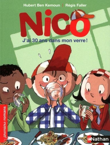 By Ben Kemoun, Hubert Nico: j'ai 30 ans dans mon verre (PREMIERS ROMANS) Paperback - August 2011