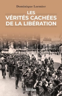 Les Vérités cachées de la Libération