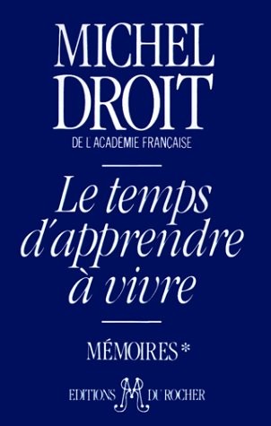 Le Temps Dapprendre a Vivre [9781583481936]