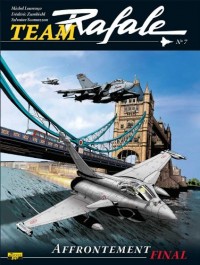 Team Rafale, Tome 7 : Affrontement final