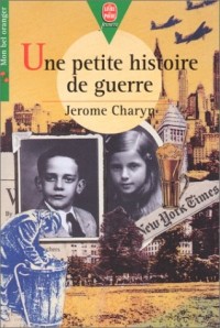 Une petite histoire de guerre