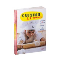Cuisine à 4 mains: Parents et enfants : à chacun sa mission !