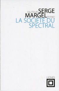 La société du spectral