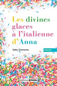 Les divines glaces italiennes d'Anna