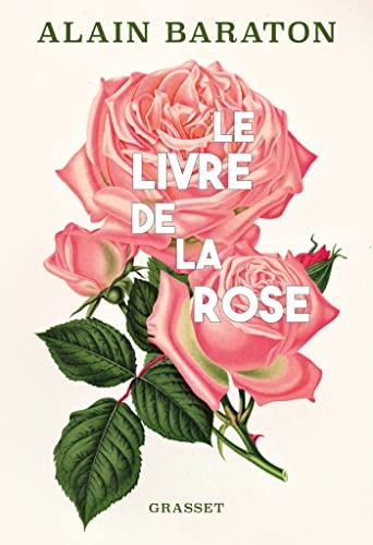 Le livre de la rose (Documents Français)