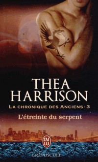 La chronique des anciens, Tome 3 : L'étreinte du serpent