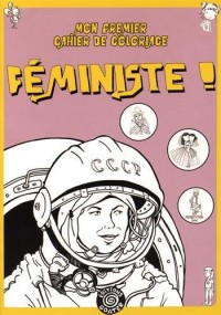 Mon Premier Cahier de Coloriage Feministe