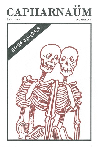 Capharnaüm, N° 3, Eté 2012 : Joyeusétés