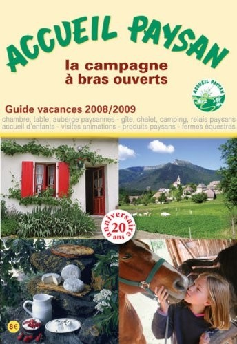 Accueil Paysan. Guide Vacances 2008/2009