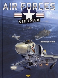 Air Forces Vietnam, tome 1 : Opération Desoto