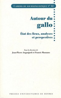 Autour du Gallo : Etat des lieux, analyses et perspectives