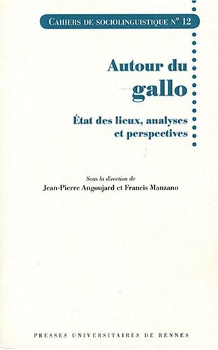 Autour du Gallo : Etat des lieux, analyses et perspectives
