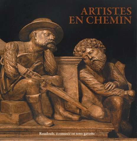 Artistes en chemin : Roudoule, écomusée en Terre Gavotte