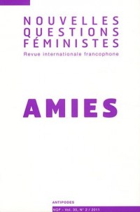 Nouvelles Questions Feministes, Vol. 30(2)/2011. Amies