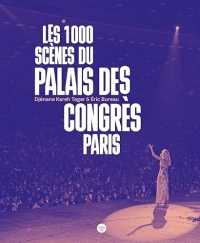 Les mille scènes du Palais des Congrès