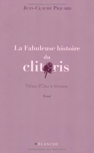 La fabuleuse histoire du clitoris