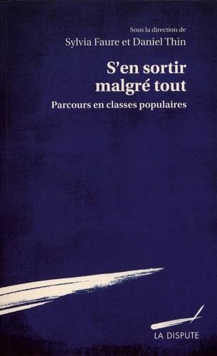 S'en sortir malgré tout : Parcours en classes populaires